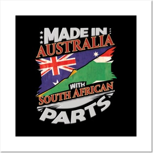 Made In Australia With South African Parts - Gift for South African From South Africa Posters and Art